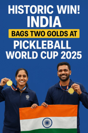Historic Win! India Bags Two Golds at Pickleball World Cup 2025