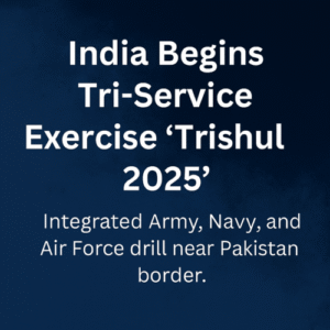 India Launches Trishul 2025 | Tri-Service Drill Near Pak Border