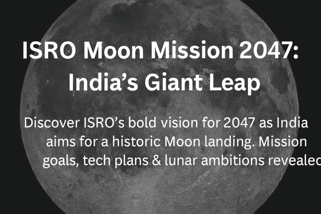 ISRO Moon Vision