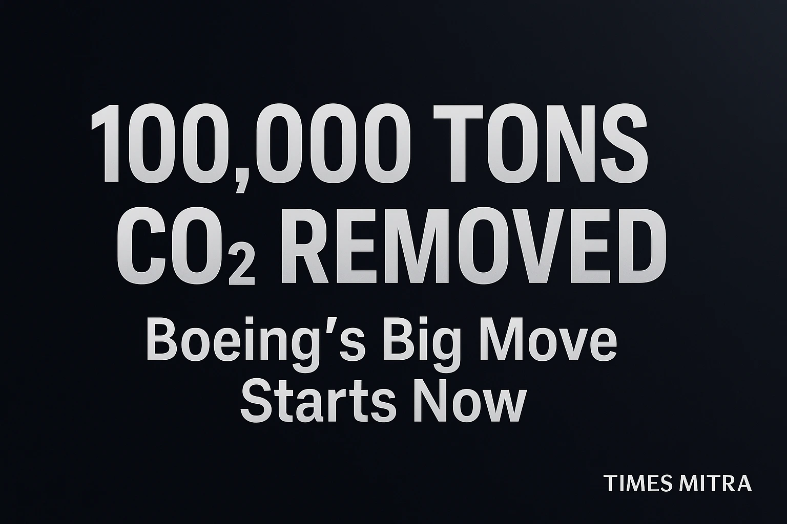 Boeing’s Bold Climate Push: Underground CO₂ Storage Begins