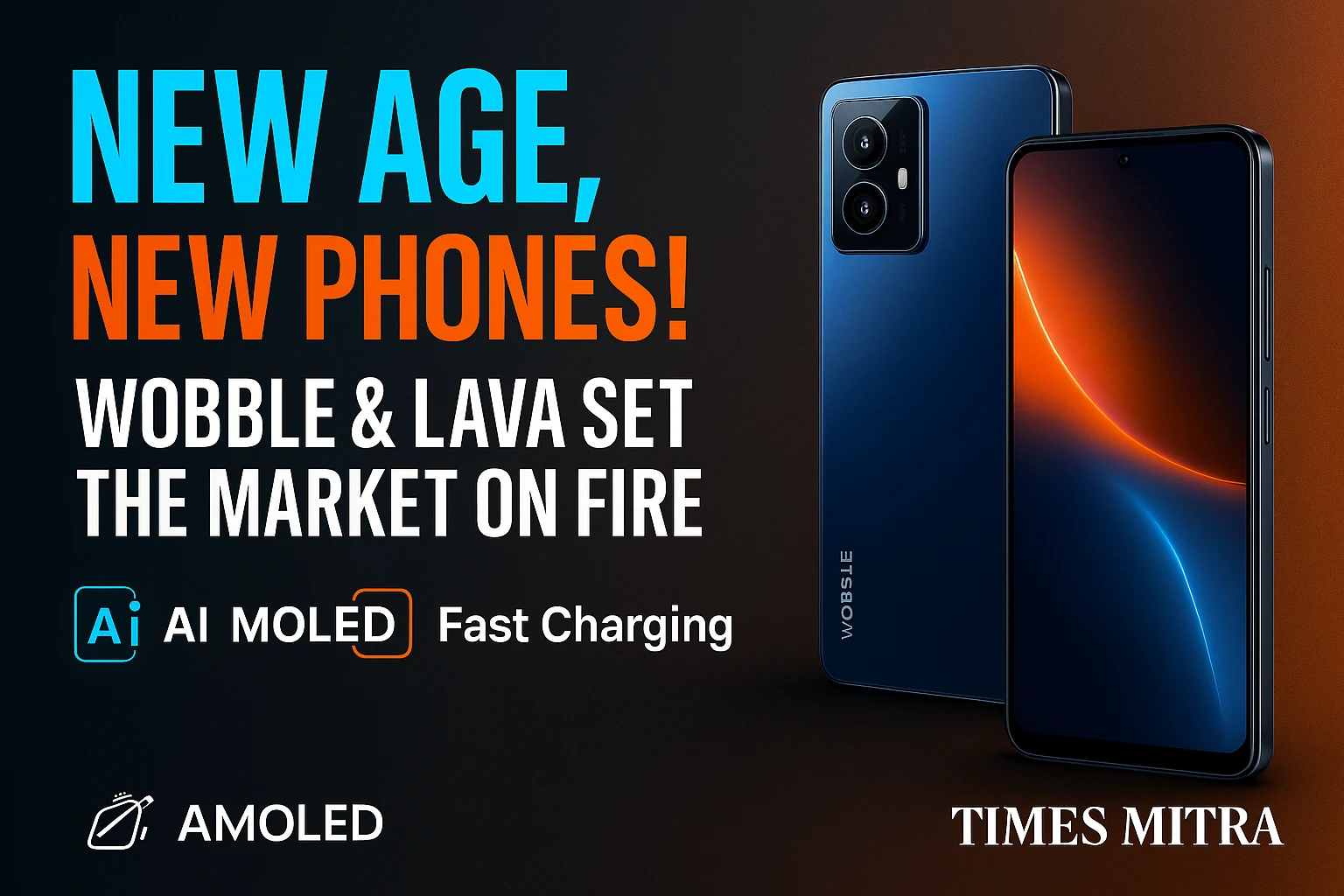India’s New Phone Boom: Wobble One and Lava Agni 4 Challenge Global Giants